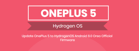Update OnePlus 5 to HydrogenOS Android 8.0 Oreo Official Firmware