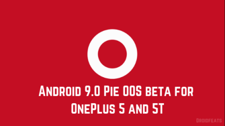 Update OnePlus 5/5T to Android 9.0 Pie OOS Official beta [manual guide]